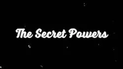 The Secret Powers- A trailer by Max B