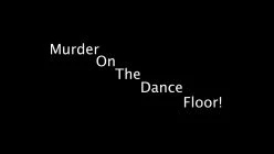 Murder On The Dance Floor Trailer